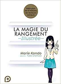 la magie du rangement illustrée - marie kondo