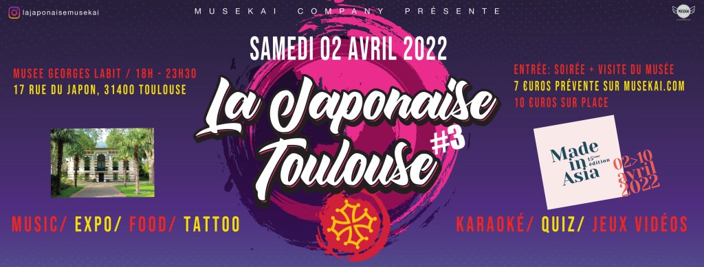 Made in Asia -La Japonaise de retour à Toulouse pour une 3ème édition le samedi 2 avril&nbsp;2022