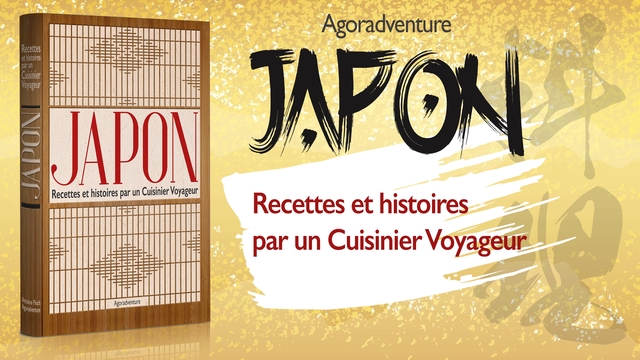 Crowdfunding – JAPON : Recettes et histoires par un Cuisinier&nbsp;Voyageur